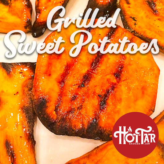 HOT TAR Grilled Sweet Potatoes Recipe